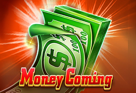 Money Coming -