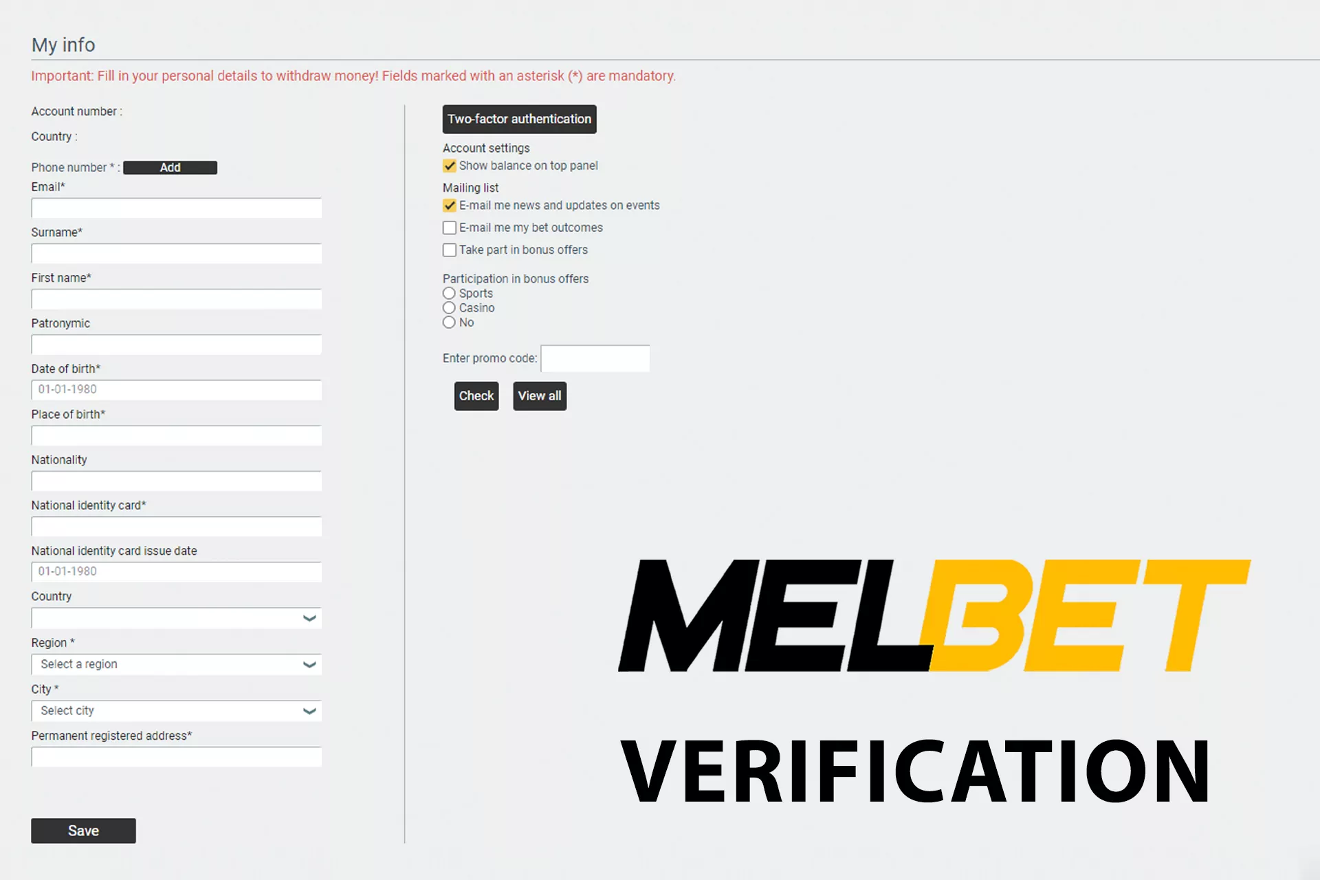 According to Melbet rules, you need to verify your profile to be able to use all the possibilities of Melbet.