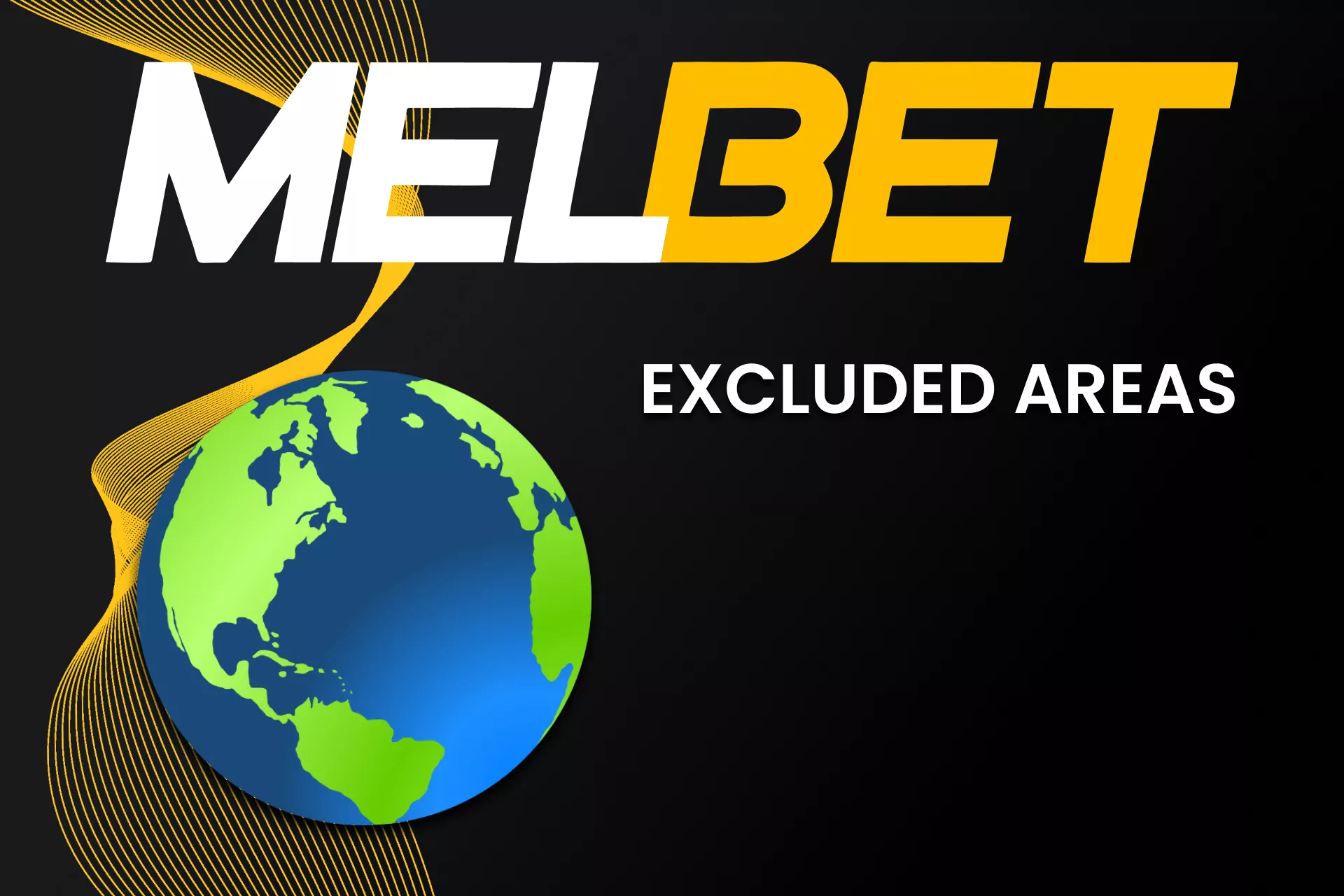 Find out about the countries prohibited for the Melbet service.