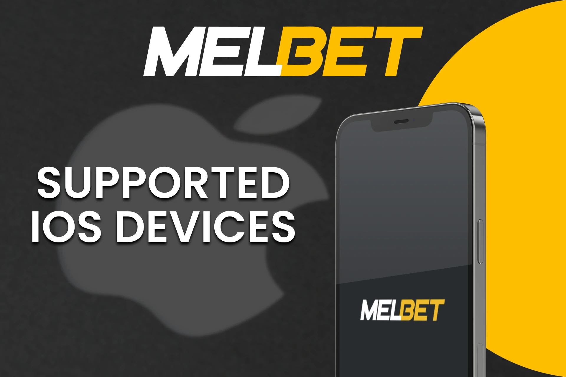 Melbet app supports all iOS devices.