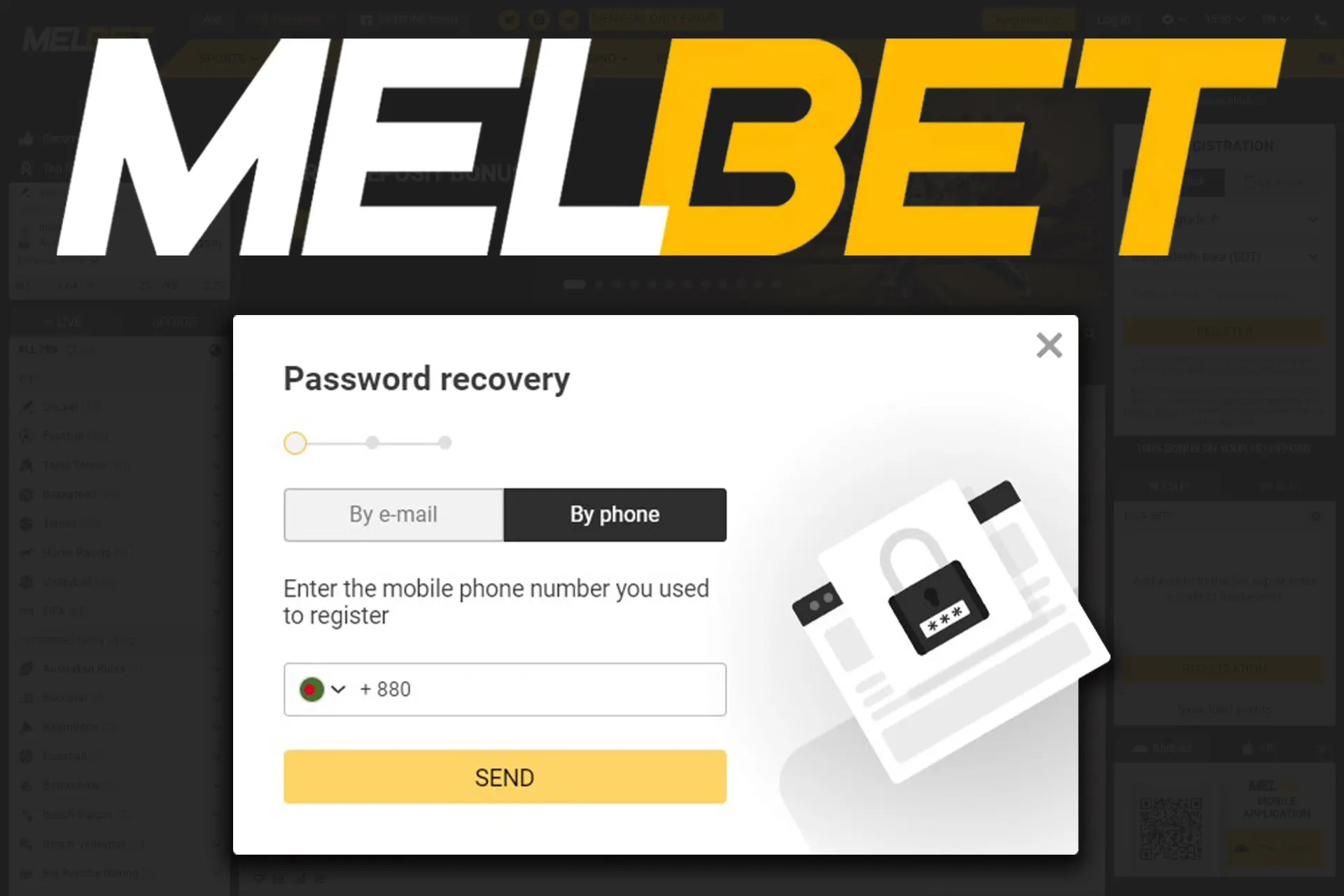 Recover your Melbet account by the phone number linked to the profile.
