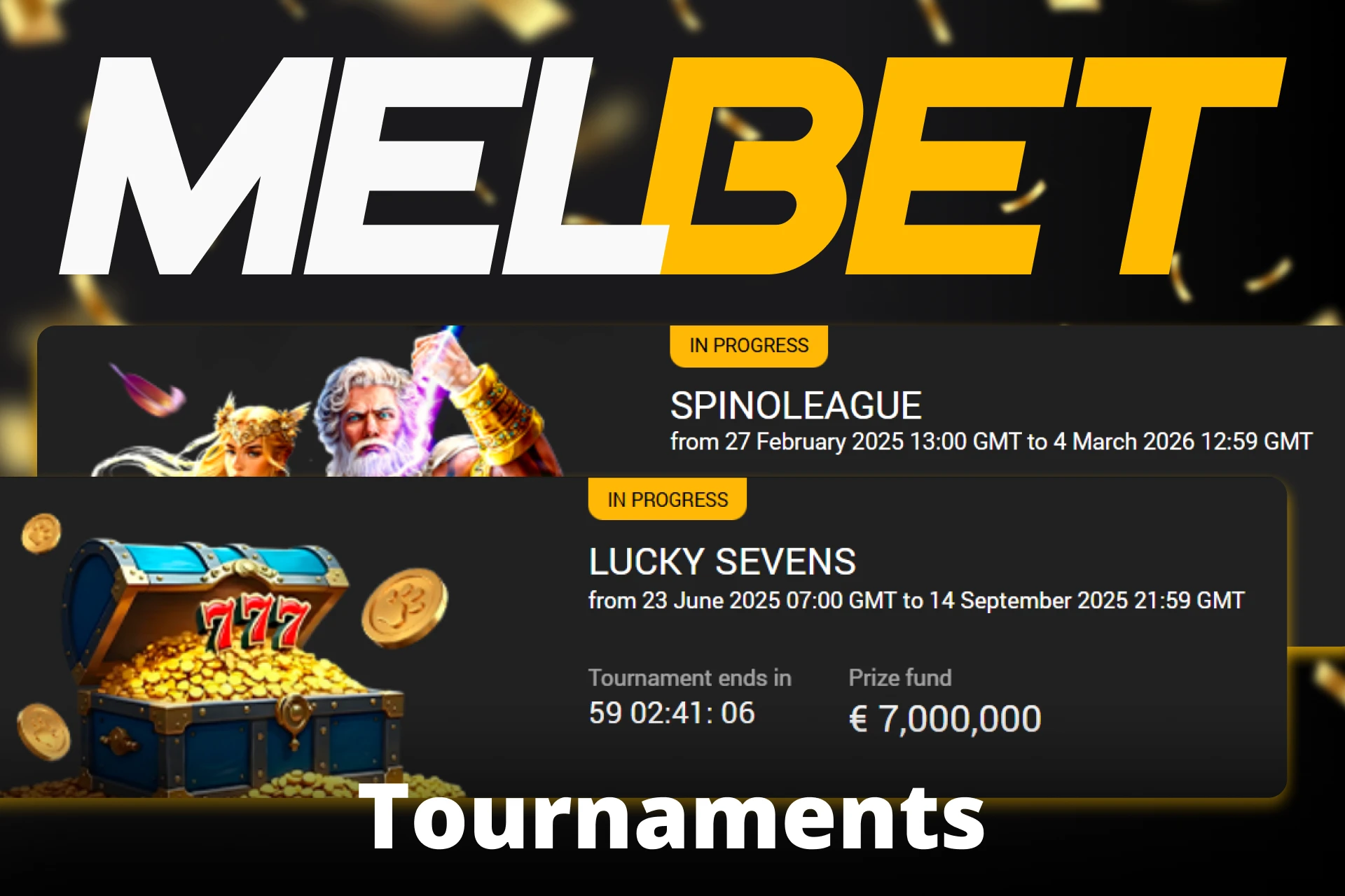 At Melbet, you can participate in a variety of exciting tournaments for different games.