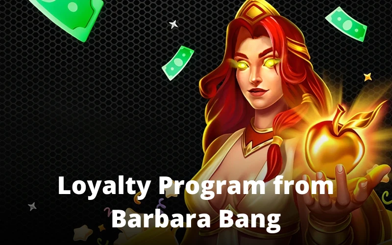 Take part in Barbara Bang's loyalty program at Melbet.