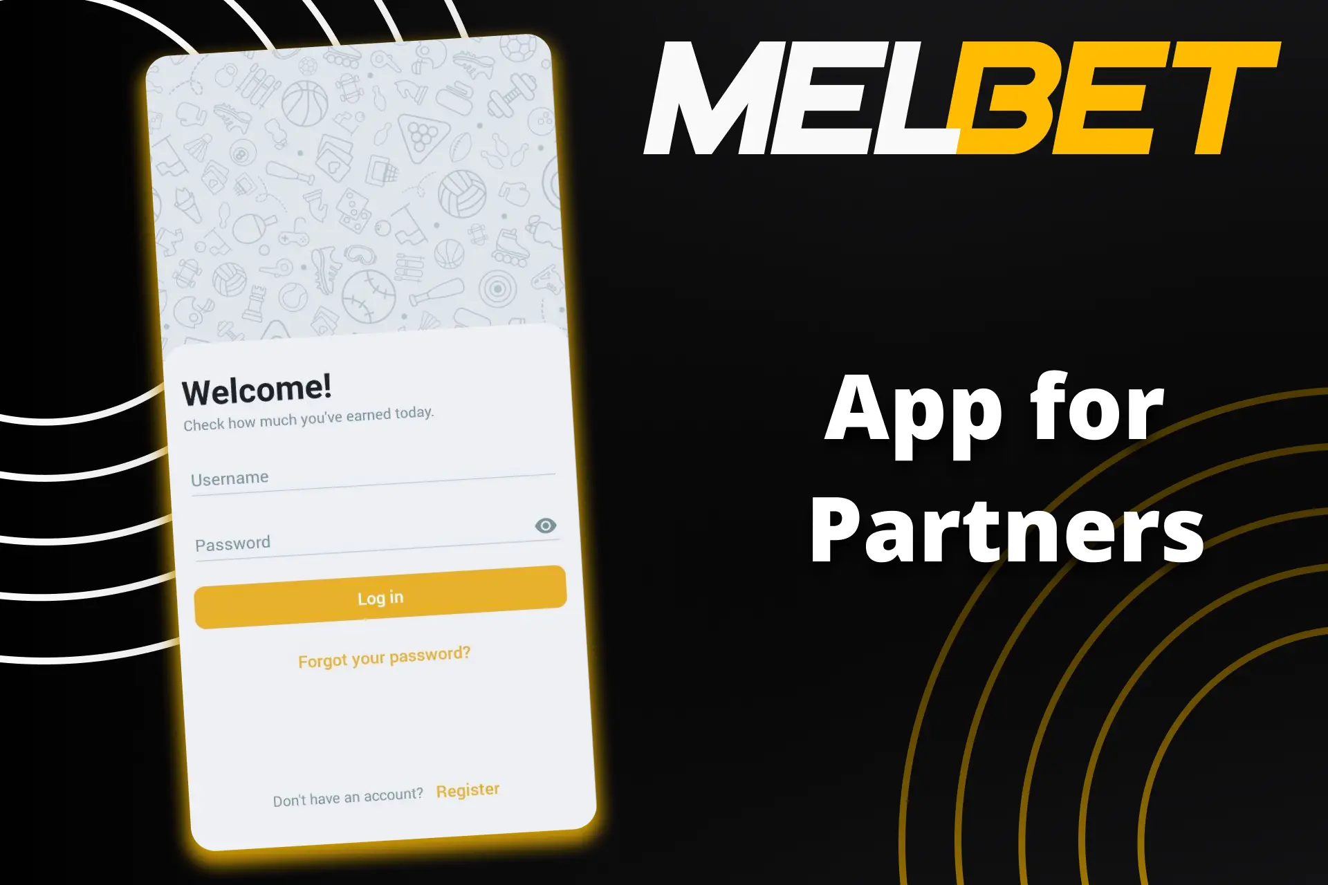 Use the Melbet affiliate program app.